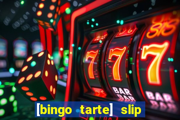 [bingo tarte] slip & stop 1988 part 1